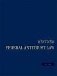 Federal antitrust law : a treatise on the antitrust laws of the United States by Joseph P. Bauer, Earl W. Kintner, William P. Kratzke, and William H. Page