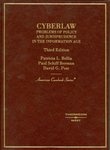 Cyberlaw: Problems of Policy and Jurisprudence in the Information Age. 3rd Edition. by Patricia L. Bellia, David G. Post, and Paul Schiff Berman