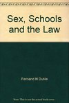 Sex, Schools and the Law