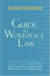 American Bar Association Guide to Workplace Law. 2nd Edition.