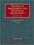The Law of Biodiversity and Ecosystem Management by John Copeland Nagle