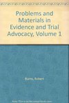 Problems and Cases in Criminal Trial Advocacy