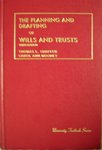 The Planning and Drafting of Wills & Trusts by Thomas L. Shaffer and Carol Ann Mooney