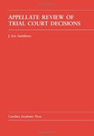 Appellate Review of Trial Court Decisions by J. Eric Smithburn