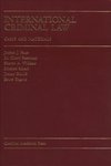International Criminal Law: Cases and Materials by Jimmy Gurule, M. Cherif Bassiouni, Sharon A. Williams, Michael Scharf, Bruce Zagaris, and Jordan J. Paust