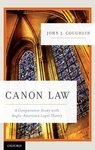 Canon Law: A Comparative Study with Anglo-American Legal Theory by John J. Coughlin