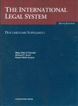 The International Legal System: Documentary Supplement by Mary Ellen O'Connell, Jonathan I. Charney, and Donald K. Anton