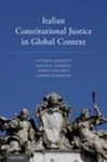 Italian Constitutional Justice in Global Context by Paolo G. Carozza, Vittoria Barsotti, Marta Cartabia, and Andrea Simoncini