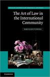 The Art of Law in the International Community by Mary Ellen O'Connell