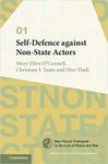 Self-Defence Against Non-State Actors by Mary Ellen O'Connell, Christian J. Tams, and Dire Tladi