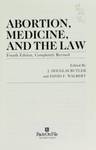 Abortion, Medicine, and the Law by Donald P. Kommers