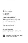 Democracy in Crisis: New Challenges to Constitutional Democracy in the Atlantic Area by Donald P. Kommers