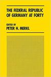 The Federal Republic of Germany at Forty by Donald P. Kommers