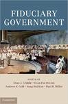 Fiduciary Government by Paul B. Miller