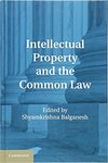 Intellectual Property and the Common Law by Mark McKenna