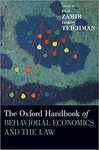The Oxford Handbook of Behavioral Economics and the Law by Avishalom Tor