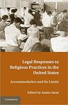 Legal Responses to Religious Practices in the United States by Richard W. Garnett