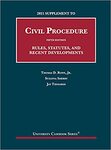2021 Supplement to Civil Procedure: Rules, Statutes, and Recent Developments by Jay Tidmarsh; Thomas D. Rowe, Jr.; and Suzanna Sherry