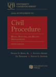 2024 Supplement to Civil Procedure: Rules, States, and Recent Developments, 6th ed.