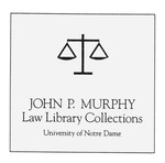 The John P. Murphy Law Library Collections by Kresge Law Library