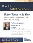Talent Wants to Be Free by Notre Dame Law School