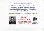 The Standoff on Oregon Federal Property: In What Manner Did the Federal Judicial Framework Contribute (or Did it Not)? by Notre Dame Federalist Society