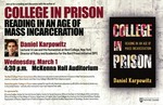 College in Prison: Reading in an Age of Mass Incarceration by Africana Studies, The Center for Civil and Human Rights, Center for Social Concerns, Office of the Dean of the College of Arts and Letters, Office of the Dean of the College of Science, Department of English, Holy Cross College, Kroc Institute for International Peace Studies, Department of Physics, Department of Political Science, Program of Liberal Studies, Department of Sociology, and Notre Dame Student Government