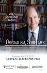 Originalism, Sometimes by Notre Dame Law School; Program on Constitutional Structure; and Program in Philosophy, Politics and Economics