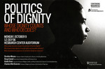 Politics of Dignity: Whose Dignity Counts and Who Decides? by The Center for Civil and Human Rights and Keough School of Global Affairs
