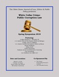 White Collar Crime: Public Corruption Law by The Notre Dame Journal of Law, Ethics & Public Policy; The Future Prosecuting Attorney's Council; and The Federalist Society