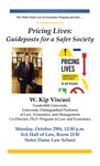 A Symposium on Pricing Lives: Guideposts for a Safer Society by Notre Dame Law & Economics Program