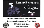 Lunar Resources & Mining the Moon by Notre Dame Space Law Society