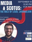 Media & SCOTUS: The Role of Legal Journalism by American Constitution Society, American Civil Liberties Union, and LGBT Law Forum