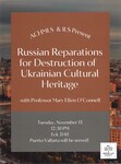 Russian Reparations for Destruction of Ukrainian Cultural Heritage by Art, Cultural Heritage, and Museum Law Society and International Law Society