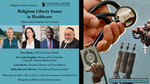 Religious Liberty Issues in Healthcare by Religious Liberty Initiative and de Nicola Center for Ethics and Culture