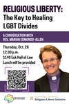 Religious Liberty: The Key to Healing LGBT Divides by LGBT Law Forum and Religious Liberty Initiative