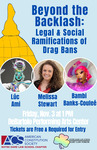 Beyond the Backlash: Legal & Social Ramifications of Drag Bans by American Constitution Society and LGBT Law Forum