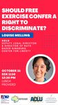 Should Free Exercise Confer a Right to Discriminate? by American Constitution Society, LGBT Law Forum, American Civil Liberties Union, and Center for Citizenship and Constitutional Government