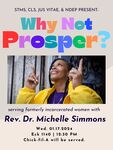 Why Not Prosper? by St. Thomas More Society, Christian Legal Society, Jus Vitae of Notre Dame, and Notre Dame Exoneration Project