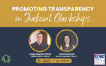 Promoting Transparency in Judicial Clerkships by The Federalist Society and American Constitution Society