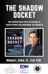 The Shadow Docket by Center for Citizenship & Constitutional Government, National Lawyers Guild, and American Constitutional Society