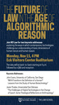 The Future of Law in the Age of Algorithmic Reason by Notre Dame Law School